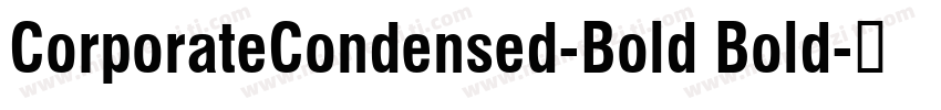 CorporateCondensed-Bold Bold字体转换